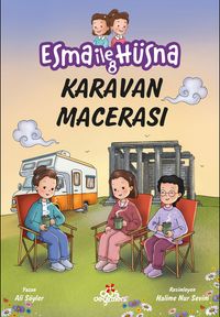 Esma ile Hüsna 8 / Karavan Macerası