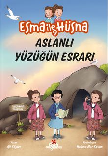 Esma ile Hüsna 9 / Aslanlı Yüzüğün Esrarı