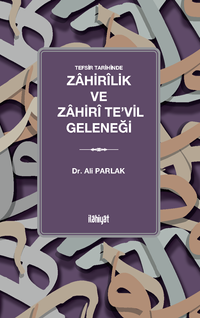 Tefsir Tarihinde Zahirîlik ve Zahirî Te'vil Geleneği