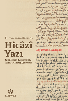 Kur'an Yazmalarında Hicazi Yazı Şam Evrakı Çerçevesinde Yeni Bir Tasnif Denemesi