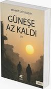 G&uuml;neşe Az Kaldı
