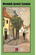 Gönül Kaçanı Kovalar