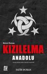 Kızıl Elma / Anadolu
