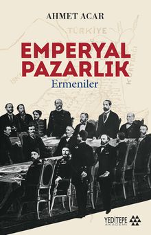 Emperyal Pazarlık & Ermeniler 