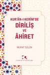 Kur'an-ı Kerim'de Diriliş ve Ahiret