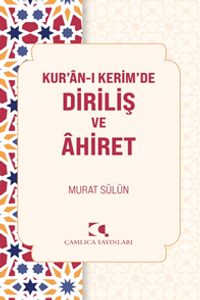 Kur'an-ı Kerim'de Diriliş ve Ahiret