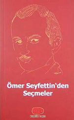 Ömer Seyfettin'den Seçmeler