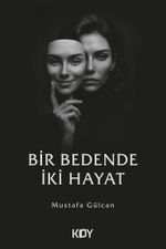 Bir Bedende İki Hayat 
