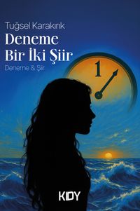 Deneme Bir İki Şiir