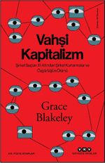 Vahşi Kapitalizm & Şirket Suçları, El Altından Şirket Kurtarmalar ve Özgürlüğün Ölümü 