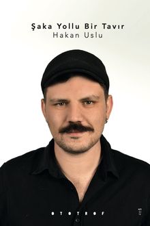 Şaka Yollu Bir Tavır