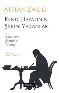 Kendi Hayatının Şiirini Yazanlar & Casanova - Stendhal - Tolstoy