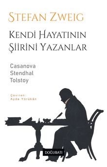 Kendi Hayatının Şiirini Yazanlar & Casanova - Stendhal - Tolstoy