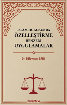 İslam Hukukunda Özelleştirme Benzeri Uygulamalar