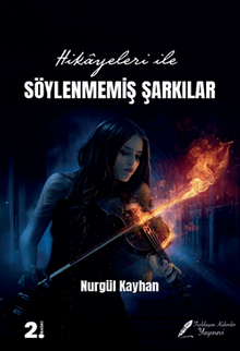 Hikayeleri İle Söylenmemiş Şarkılar