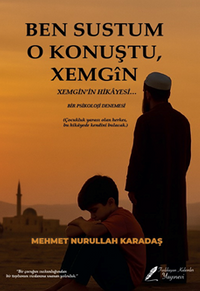 Ben Sustum O Konuştu Xemgin'in Hikayesi