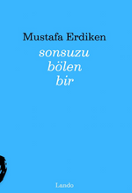 Sonsuzu Bölen Bir 