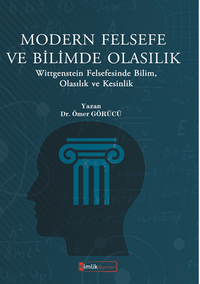Modern Felsefe Ve Bilimde Olasılık  Wittgenstein Felsefesinde Bilim, Olasılık Ve Kesinlik