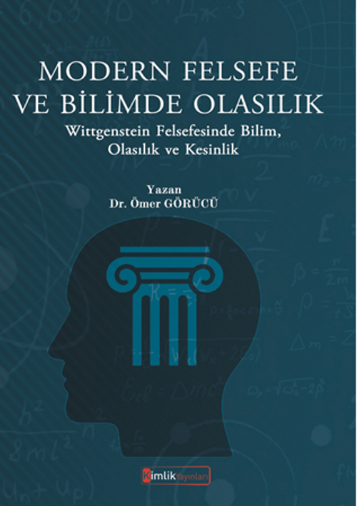 Modern Felsefe Ve Bilimde Olasılık  Wittgenstein Felsefesinde Bilim, Olasılık Ve Kesinlik