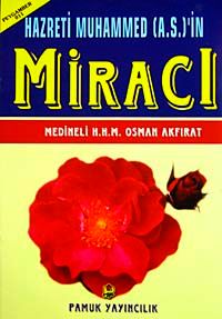 Hazreti Muhammed (a.s.)'in Miracı (Peygamber-011)
