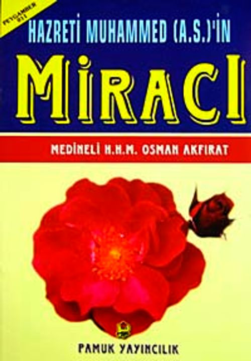 Hazreti Muhammed (a.s.)'in Miracı (Peygamber-011)