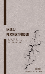 Ekoloji Perspektifinden Kültür, Edebiyat ve Dil Çalışmaları