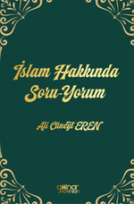 İslam Hakkında Soru-Yorum