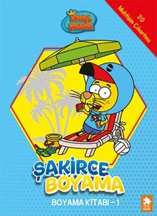 Kral Şakir / Şakirce Boyama Kitabı 1