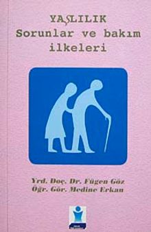 Yaşlılık Sorunlar ve Bakım