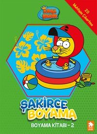 Kral Şakir / Şakirce Boyama Kitabı 2