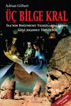 &Uuml;&ccedil; Bilge Kral / İsa'nın Doğumunu Yıldızlarda G&ouml;ren Gizli Anadolu Topluluğu