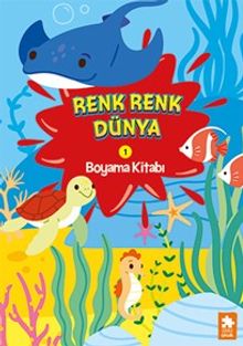 Renk Renk Dünya Boyama Kitabı 1