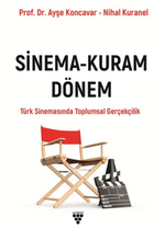 Sinema Kuram Dönem Türk Sinemasında Toplumsal Gerçekçilik