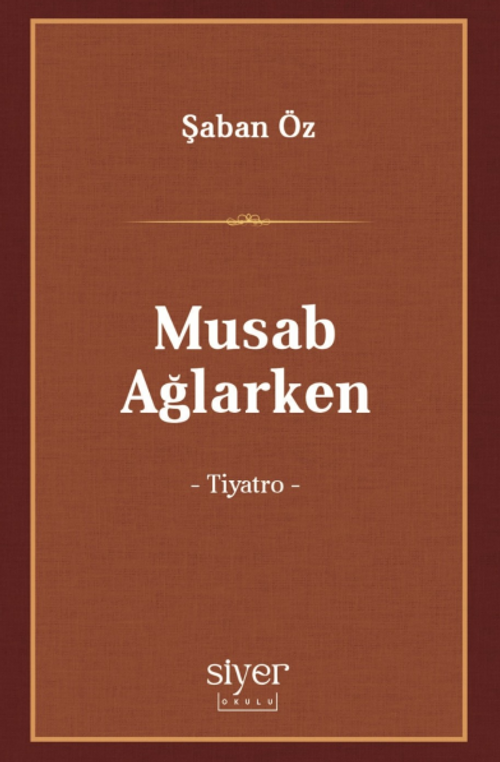 Musab Ağlarken