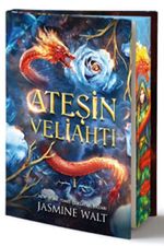Ateşin Veliahtı (Özel Baskı)