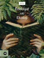 Edebiyat ve Ekoloji  
