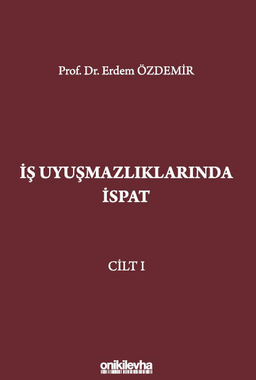 İş Uyuşmazlıklarında İspat (3 Cilt)