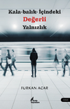 Kala-Balık - İ&ccedil;indeki Değerli Yalnızlık