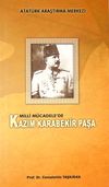 Milli M&uuml;cadele'de Kazım Karabekir Paşa