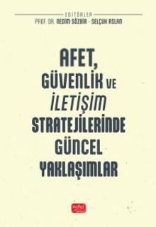 Afet, Güvenlik ve İletişim Stratejilerinde Güncel Yaklaşımlar