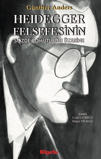 Heidegger Felsefesinin Sözde Somutluğu Üzerine 
