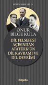 Dil Felsefesi A&ccedil;ısından Atat&uuml;rk'&uuml;n Dil Kavramı ve Dil Devrimi