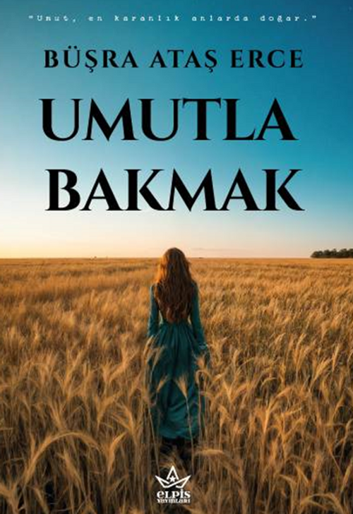 Umutla Bakmak