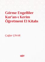 Görme Engelliler Kur'an-ı Kerim Öğretmeni El Kitabı 