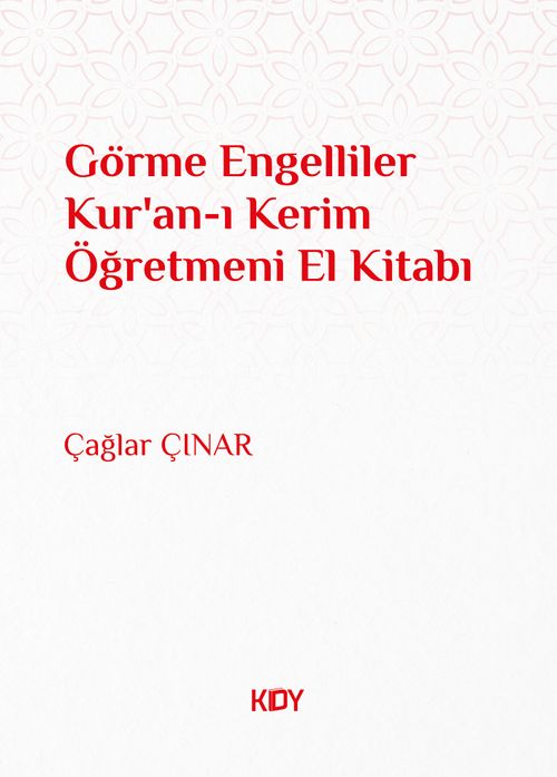 Görme Engelliler Kur'an-ı Kerim Öğretmeni El Kitabı 