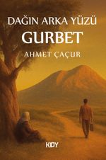 Dağın Arka Yüzü Gurbet