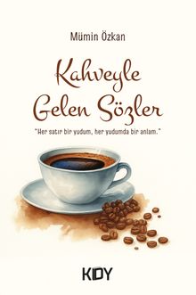 Kahveyle Gelen Sözler 