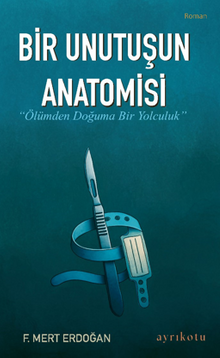 Bir Unutuşun Anatomisi