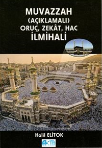 Muvazzah (Açıklamalı) Oruç, Zekat, Hac İlmihali