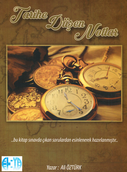 Tarihe Düşen Notlar (Kpss'de Çıkan Sorulardan Derlenerek Hazırlanmıştır)